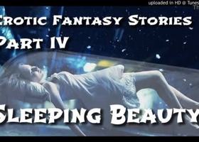 Erotic fantasy stories 4: sleeping beauty